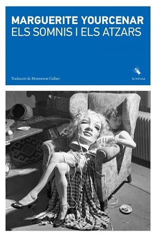 SOMNIS I ELS ATZARS, ELS | 9788412829181 | YOURCENAR, MARGUERITE | Llibreria L'Illa - Llibreria Online de Mollet - Comprar llibres online