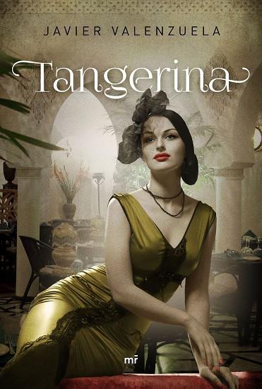 TANGERINA | 9788427041592 | VALENZUELA, JAVIER | Llibreria L'Illa - Llibreria Online de Mollet - Comprar llibres online