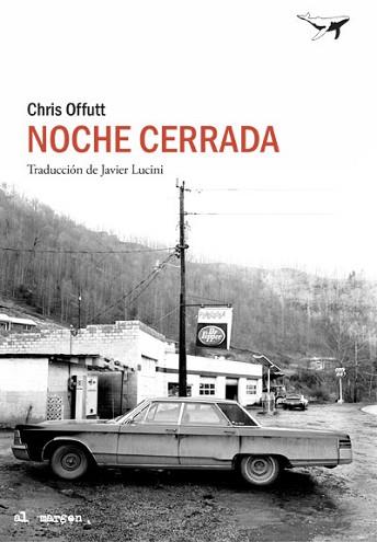 NOCHE CERRADA | 9788494850172 | OFFUTT, CHRIS | Llibreria L'Illa - Llibreria Online de Mollet - Comprar llibres online