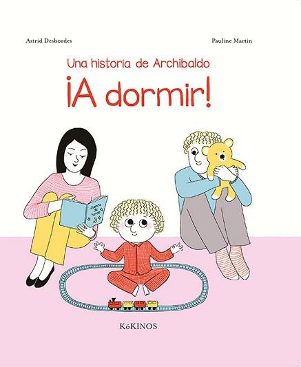 RELAT D'ARCHIBALD. A DORMIR! | 9788417074340 | DESBORDES, ASTRID | Llibreria L'Illa - Llibreria Online de Mollet - Comprar llibres online