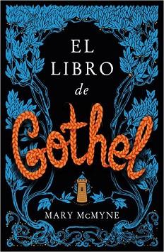 LIBRO DE GOTHEL, EL | 9788419030238 | MCMYNE, MARY | Llibreria L'Illa - Llibreria Online de Mollet - Comprar llibres online