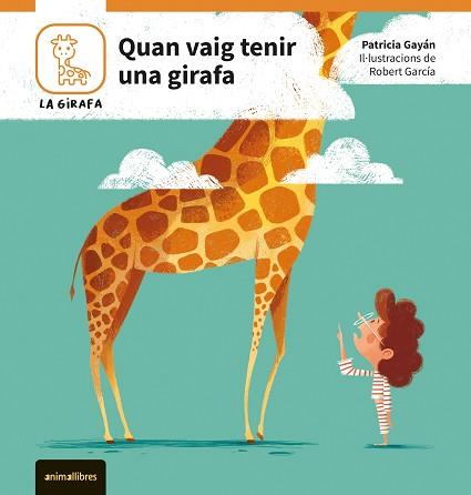 QUAN VAIG TENIR UNA GIRAFA | 9788410302082 | GAYÁN, PATRICIA | Llibreria L'Illa - Llibreria Online de Mollet - Comprar llibres online