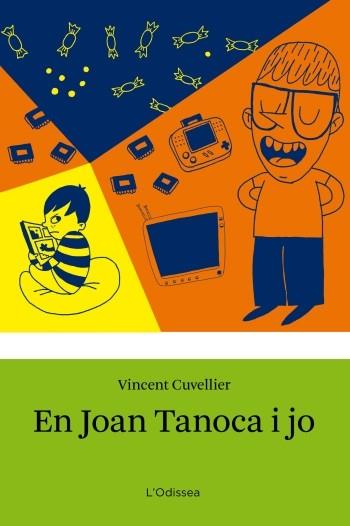 EN JOAN TANOCA I JO | 9788499325033 | CUVELLIER, VINCENT | Llibreria L'Illa - Llibreria Online de Mollet - Comprar llibres online