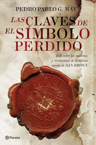 CLAVES DE EL SIMBOLO PERDIDO, LAS | 9788408090052 | GARCIA MAY, PEDRO PABLO | Llibreria L'Illa - Llibreria Online de Mollet - Comprar llibres online