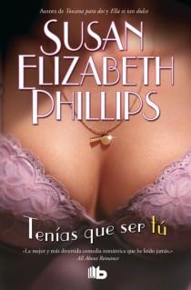 TENIAS QUE SER TU | 9788498727180 | PHILLIPS, SUSAN ELIZABETH | Llibreria L'Illa - Llibreria Online de Mollet - Comprar llibres online