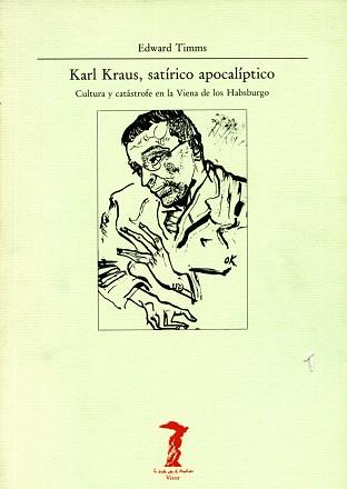 KARL KRAUS, SATIRICO APOLITICO | 9788477745273 | TIMMS, EDWARD | Llibreria L'Illa - Llibreria Online de Mollet - Comprar llibres online