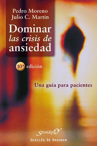 DOMINAR LAS CRISIS DE ANSIEDAD | 9788433019257 | MORENO, P./MARTIN, J.C. | Llibreria L'Illa - Llibreria Online de Mollet - Comprar llibres online