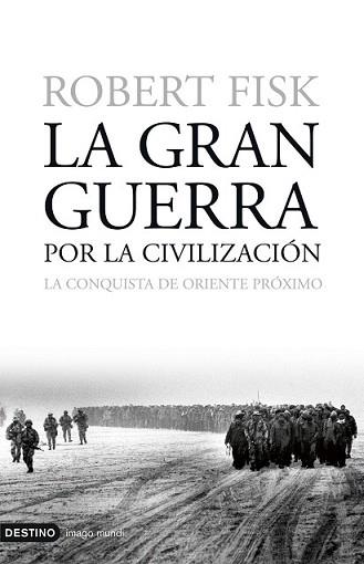 GRAN GUERRA POR LA CIVILIZACION, LA | 9788423337873 | FISK, ROBERT | Llibreria L'Illa - Llibreria Online de Mollet - Comprar llibres online