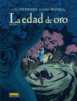 EDAD DE ORO, LA | 9788467933147 | CYRIL PEDROSA/ROXANNE MOREIL | Llibreria L'Illa - Llibreria Online de Mollet - Comprar llibres online