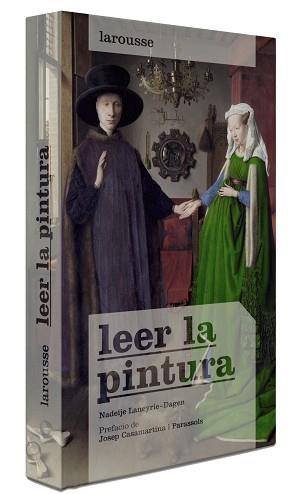 LEER LA PINTURA | 9788415411796 | LAROUSSE EDITORIAL | Llibreria L'Illa - Llibreria Online de Mollet - Comprar llibres online