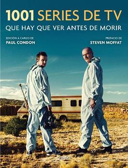 1001 SERIES DE TV QUE HAY QUE VER ANTES DE MORIR | 9788416895557 | CONDON, PAUL | Llibreria L'Illa - Llibreria Online de Mollet - Comprar llibres online