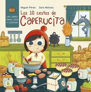 10 CESTAS DE CAPERUCITA, LAS | 9788448847746 | PEREZ, MIGUEL/MATEOS, SARA | Llibreria L'Illa - Llibreria Online de Mollet - Comprar llibres online