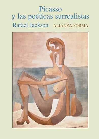 PICASSO Y LAS POETICAS SURREALISTAS | 9788420641614 | JACKSON, RAFAEL | Llibreria L'Illa - Llibreria Online de Mollet - Comprar llibres online