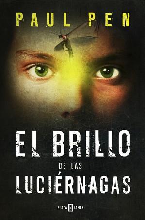 BRILLO DE LAS LUCIÉRNAGAS, EL | 9788401354571 | PEN, PAUL