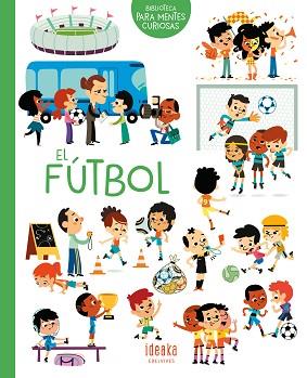 FÚTBOL, EL | 9788414016657 | SARRAZIN, AURÉLIE | Llibreria L'Illa - Llibreria Online de Mollet - Comprar llibres online