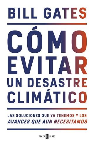 CÓMO EVITAR UN DESASTRE CLIMÁTICO | 9788401025167 | GATES, BILL | Llibreria L'Illa - Llibreria Online de Mollet - Comprar llibres online