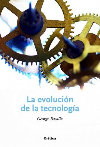 EVOLUCIÓN DE LA TECNOLOGÍA, LA | 9788498921861 | BASALLA, GEORGE | Llibreria L'Illa - Llibreria Online de Mollet - Comprar llibres online