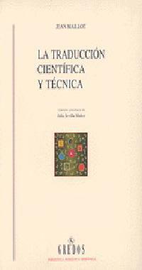 TRADUCCION CIENTIFICA Y TECNICA, LA | 9788424918491 | MAILLOT, JEAN | Llibreria L'Illa - Llibreria Online de Mollet - Comprar llibres online