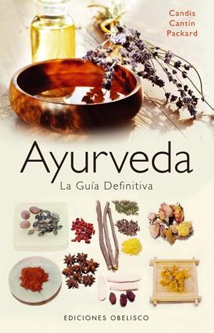 AYURVEDA LA GUIA DEFINITIVA | 9788497775496 | PACKARD, CANDIS CANTIN | Llibreria L'Illa - Llibreria Online de Mollet - Comprar llibres online