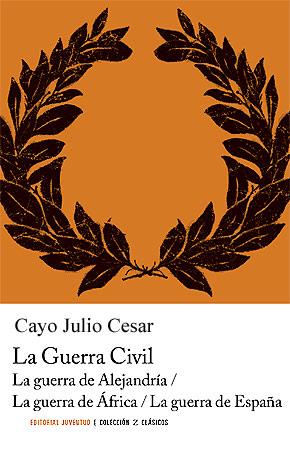 GUERRA CIVIL, LA | 9788426111197 | JULIO CÉSAR, CAYO | Llibreria L'Illa - Llibreria Online de Mollet - Comprar llibres online