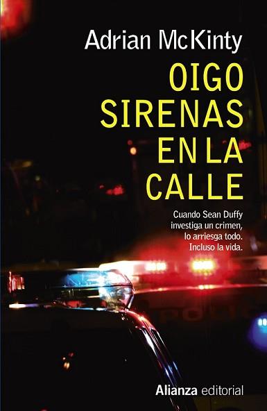 OIGO SIRENAS EN LA CALLE | 9788491040422 | MCKINTY, ADRIAN | Llibreria L'Illa - Llibreria Online de Mollet - Comprar llibres online