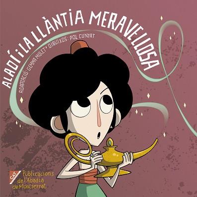 ALADÍ I LA LLÀNTIA MERAVELLOSA | 9788498839104 | MULET CUGAT, GEMMA | Llibreria L'Illa - Llibreria Online de Mollet - Comprar llibres online