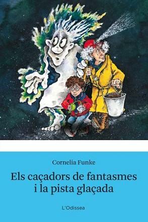 CAÇADORS DE FANTASMES I LA PISTA GLAÇADA, ELS | 9788492671304 | FUNKE, CORNELIA | Llibreria L'Illa - Llibreria Online de Mollet - Comprar llibres online