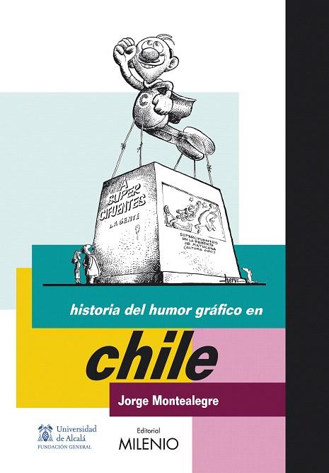 HISTORIA DEL  HUMOR GRAFICO EN CHILE | 9788497432764 | MONTEALEGRE, JORGE | Llibreria L'Illa - Llibreria Online de Mollet - Comprar llibres online