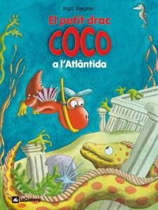 PETIT DRAC COCO A L'ATLÀNTIDA, EL | 9788424642679 | SIEGNER, INGO | Llibreria L'Illa - Llibreria Online de Mollet - Comprar llibres online