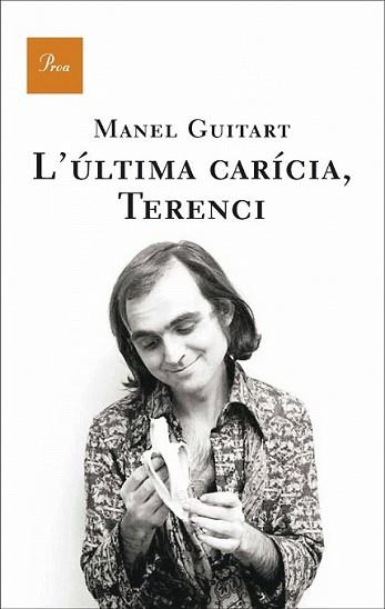 ULTIMA CARICIA TERENCI, L' | 9788482566252 | GUITART, MANEL | Llibreria L'Illa - Llibreria Online de Mollet - Comprar llibres online