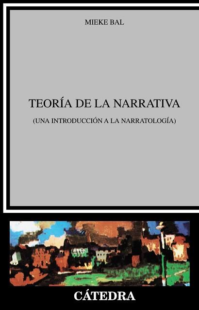 TEORIA DE LA NARRATIVA | 9788437605043 | MIEKE BAL | Llibreria L'Illa - Llibreria Online de Mollet - Comprar llibres online