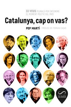 CATALUNYA CAP ON VAS? | 9788417611026 | MARTÍ VALLVERDÚ, PEP | Llibreria L'Illa - Llibreria Online de Mollet - Comprar llibres online