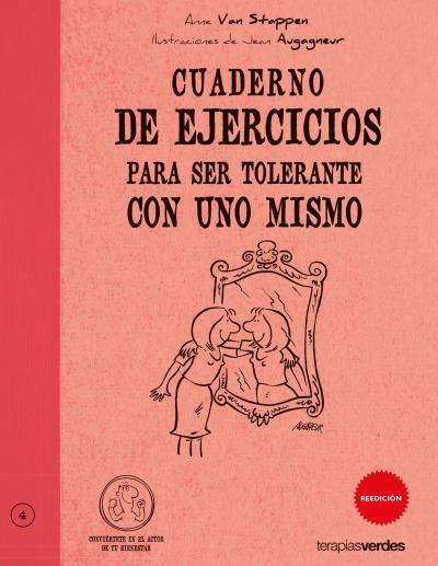 CUADERNO DE EJERCICIOS PARA SER TOLERANTE CON UNO MISMO | 9788492716296 | VAN STAPPEN,ANNE | Llibreria L'Illa - Llibreria Online de Mollet - Comprar llibres online