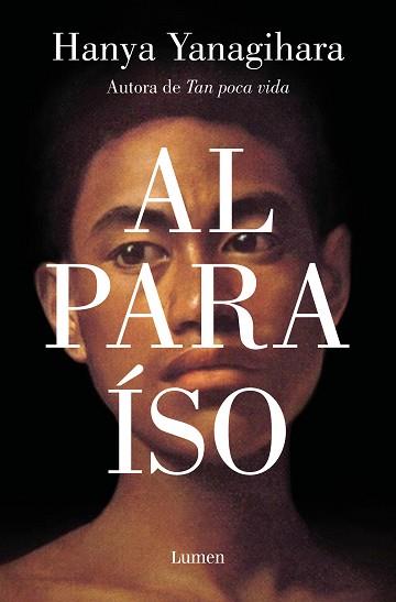 AL PARAISO | 9788426410788 | YANAGIHARA, HANYA | Llibreria L'Illa - Llibreria Online de Mollet - Comprar llibres online