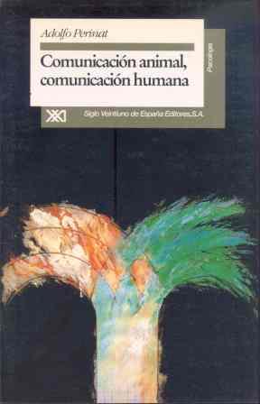 COMUNICACION ANIMAL, COMUNICACION HUMANA | 9788432308161 | PERINAT, ADOLFO | Llibreria L'Illa - Llibreria Online de Mollet - Comprar llibres online