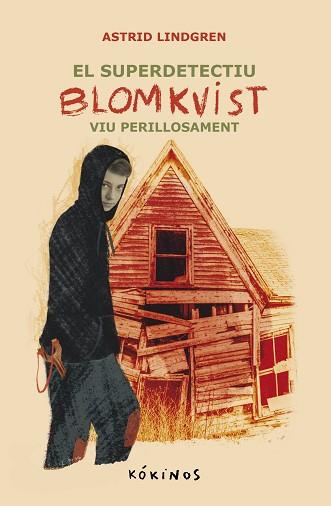 SUPER DETECTIU BLOMKVIST VIU PERILLOSAMENT, EL | 9788419475657 | LINDGREN, ASTRID | Llibreria L'Illa - Llibreria Online de Mollet - Comprar llibres online