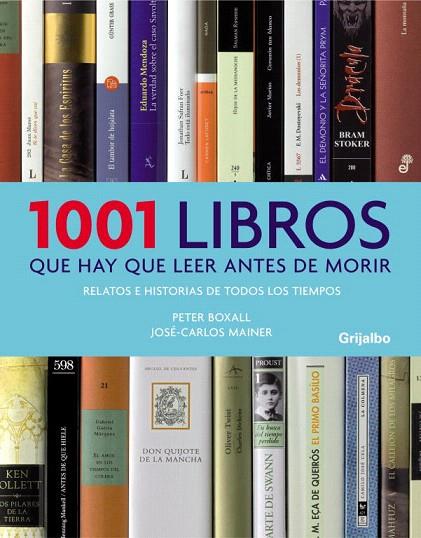 1001 LIBROS QUE HAY QUE LEER | 9788425342516 | BOXALL,PETER/MAINER,JOSE-CARLOS | Llibreria L'Illa - Llibreria Online de Mollet - Comprar llibres online