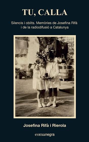 TU CALLA | 9788419590657 | RIFÀ I RIEROLA, JOSEFINA | Llibreria L'Illa - Llibreria Online de Mollet - Comprar llibres online