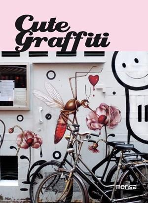 CUTE GRAFFITI | 9788415223306 | MINGUEL, EVA (ED.) | Llibreria L'Illa - Llibreria Online de Mollet - Comprar llibres online