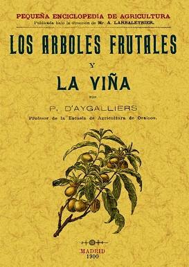 ÁRBOLES FRUTALES Y LA VIÑA | 9788497613231 | D´AYGALLIERS, R. | Llibreria L'Illa - Llibreria Online de Mollet - Comprar llibres online