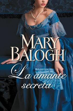 AMANTE SECRETA, LA | 9788490327500 | BALOGH, MARY | Llibreria L'Illa - Llibreria Online de Mollet - Comprar llibres online