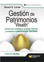 GESTION DE PATRIMONIOS WEALTH | 9788496998247 | LUCAS, STUART E. | Llibreria L'Illa - Llibreria Online de Mollet - Comprar llibres online