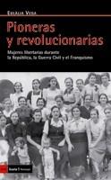 PIONERAS Y REVOLUCIONARIAS | 9788498882896 | VEGA, EULALIA | Llibreria L'Illa - Llibreria Online de Mollet - Comprar llibres online