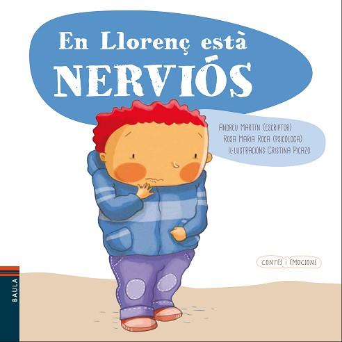 EN LLORENÇ ESTÀ NERVIÓS | 9788447932559 | MARTÍN FARRERO, ANDREU/ROCA REYNES, ROSA MARÍA | Llibreria L'Illa - Llibreria Online de Mollet - Comprar llibres online