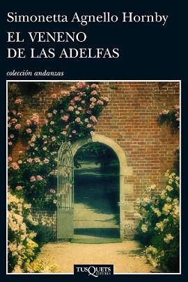 VENENO DE LAS ADELFAS, EL | 9788483838761 | AGNELLO HORNBY, SIMONETTA | Llibreria L'Illa - Llibreria Online de Mollet - Comprar llibres online