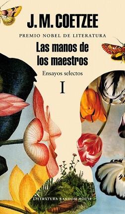 MANOS DE LOS MAESTROS. ENSAYOS SELECTOS I | 9788439731450 | COETZEE, J.M.