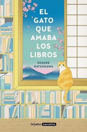 GATO QUE AMABA LOS LIBROS, EL | 9788425359934 | NATSUKAWA, SOSUKE | Llibreria L'Illa - Llibreria Online de Mollet - Comprar llibres online