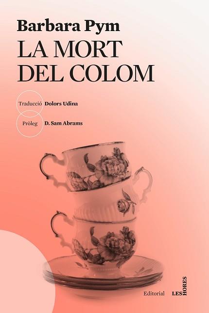 MORT DEL COLOM, LA | 9788412801033 | PYM, BARBARA | Llibreria L'Illa - Llibreria Online de Mollet - Comprar llibres online