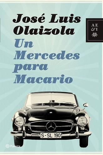 MERCEDES PARA MACARIO, UN | 9788408088288 | OLAIZOLA, JOSE LUIS | Llibreria L'Illa - Llibreria Online de Mollet - Comprar llibres online