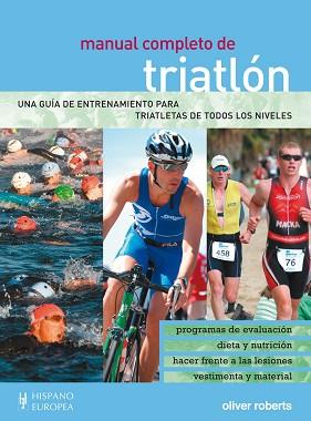 MANUAL COMPLETO DE TRIATLÓN | 9788425520280 | ROBERTS, OLIVER | Llibreria L'Illa - Llibreria Online de Mollet - Comprar llibres online